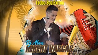 Hébert Vargas Mix Dj Alex [upl. by Leuname120]