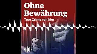 Im Bad einbetoniert  Ohne Bewährung  True Crime von hier [upl. by Lynne]