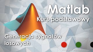 Matlab 2018  Wprowadzenie  część 6  Sygnały losowe [upl. by Chuu]