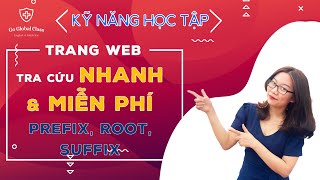 Trang web miễn phí giúp tra nhanh gốc từ tiền tố hậu tố  Tiếng Anh Y Dược Go Global Class [upl. by Imaj]