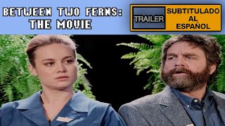 BETWEEN TWO FERNS LA PELICULA Trailer Subtitulado al Español  Netflix  Zach Galifianakis [upl. by Chesney]