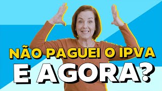 Como resolver IPVA atrasado Descubra soluções e consequências  ChamaoGringo [upl. by Ailuy15]