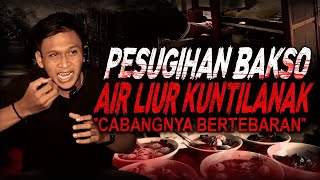 CABANG BAKSO NYA DIMANA2 TERNYATA PAKE AIR LIUR KUNTILANAK  KISAH MISTIS RITUAL PESUGIHAN GUNUNG X [upl. by Linkoski]