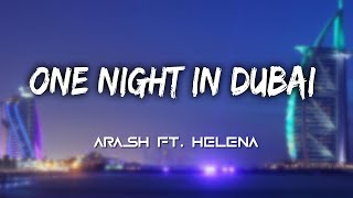 Arash feat Helena  One Night In Dubai Lyrics [upl. by Leina8]