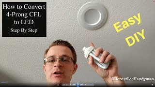 Convert your 4 prong CFL to an LED Can Light  Super Easy  Step by Step [upl. by Ihsakat382]