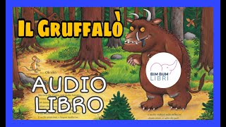 Il Gruffalò AUDIOLIBRO  Libri e storie per bambini [upl. by Lucias465]