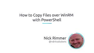 How To Copy Files Over WinRM With PowerShell [upl. by Nehgem]