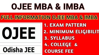 OJEE 2023 MBA amp INTEGRATED MBA FULL INFORMATION  EXAM PATTERN  ELIGIBILITY CRITERIA  SYLLABUSFEE [upl. by Animsay]