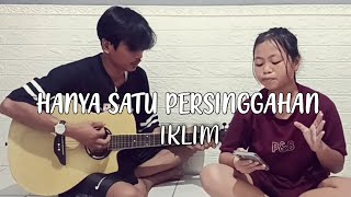 HANYA SATU PERSINGGAHAN  IKLIM  COVER  ILA SUSILAWATI  Official music video [upl. by Aldon663]