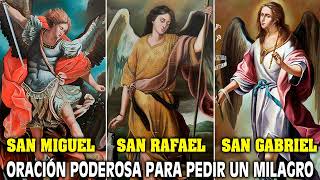 ORACIÓN A LOS 3 ARCÁNGELES MIGUEL GABRIEL Y RAFAEL PARA DORMIR PROTECCIÓN Y PEDIR SUS BENDICIONES [upl. by Shanleigh997]