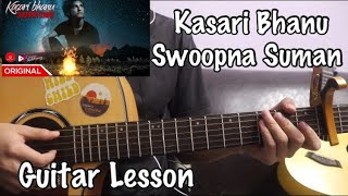 Kasari Bhanu  Swoopna Suman  Guitar Lesson [upl. by Hallee]