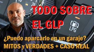 TODO SOBRE EL GLP ¿CONVIENE Falsos mitos realidades números y caso práctico [upl. by Cohlette609]