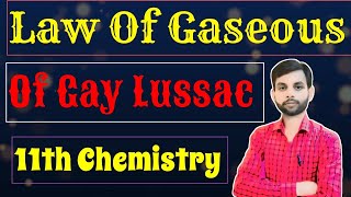 law of gaseous volume class 11  law of gaseous volume law of gaseous volume of gay lussac [upl. by Feodora]