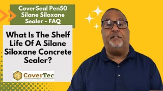 What Is The Shelf Life Of A Silane Siloxane Concrete Sealer  CoverSeal Pen50® FAQ video [upl. by Belshin]