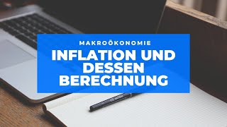 Makroökonomie 2 Inflation  BIP Deflator  Verbraucherpreisindex VPI [upl. by Ahsikit982]