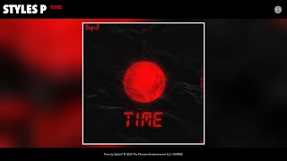 Styles P  Time Audio [upl. by Goles14]