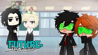 🔮 Future 🔮 Meme•  Gacha Club  HP My AU  Snarry  Draron  🏳️‍🌈💚❤️ [upl. by Atilahs]