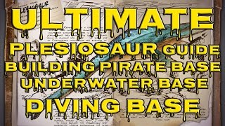 ARK Survival Evolved  Ultimate Plesiosaur GUIDE  Building Pirate Base  Underwater Bases  GUIDES [upl. by Tattan]