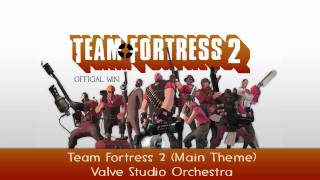 Team Fortress 2 Soundtrack  Main Theme [upl. by Estell]