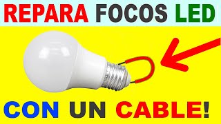 Repara cualquier foco LED con este simple truco [upl. by Akirat428]