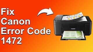 Canon Error Code 1472 A Guide To Understand The Causes And Solutions [upl. by Ramej458]