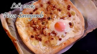 Lets cook pizza Savoyarde [upl. by Orsino669]