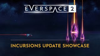 EVERSPACE 2  Incursions Update Trailer [upl. by Lowell72]