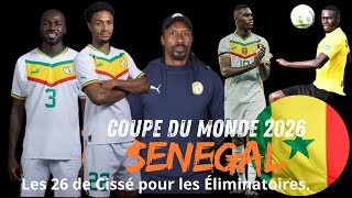 Coupe du Monde 2026 Senegal Liste des 26 joueurs sélectionnés par Cissé [upl. by Colleen]