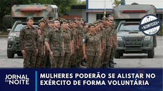 Aconteceu na Semana  Veja as regras para o alistamento militar feminino [upl. by Noorah]