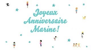 ♫ Joyeux Anniversaire Marine ♫ [upl. by Ladiv]