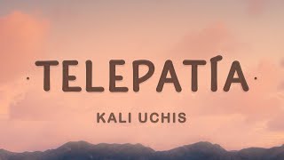 Kali Uchis  telepatia Letra  English Lyrics  You know I got a lot to say [upl. by Seaton]