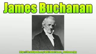 James Buchanan [upl. by Enilatan]