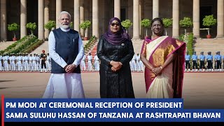 PM Modi at ceremonial reception of President Samia Suluhu Hassan of Tanzania at Rashtrapati Bhavan [upl. by Nelleoj293]