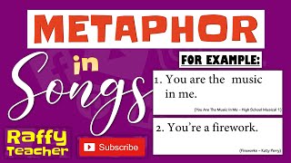 METAPHOR EXAMPLES IN POPULAR SONGS  by RaffyTeacher [upl. by Rj]