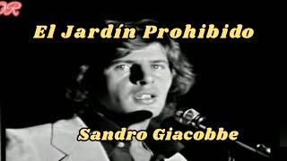 El Jardín Prohibido Sandro Giacobbe con Letra [upl. by Frear525]