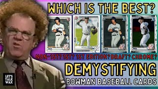 Demystifying Bowman Baseball Cards  1st Edition vs Bowman Chrome and Draft  1st vs Non 1st [upl. by Alket]