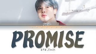 BTS 방탄소년단 JIMIN Promise 약속 Lyrics [upl. by Hagar313]