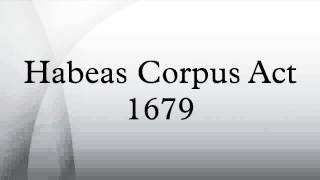 Habeas Corpus Act 1679 [upl. by Patric]