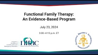 Functional Family Therapy An EvidenceBased Program Webinar [upl. by Eitirahc]