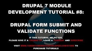 Drupal 7 Module Development Tutorial 8 Drupal Form Submit and Validate Functions [upl. by Wendalyn]