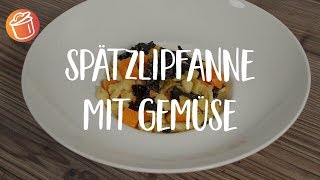 Spätzlipfanne mit Gemüse No Food Waste Rezept Chochdoch mit Silas [upl. by Aisetal]