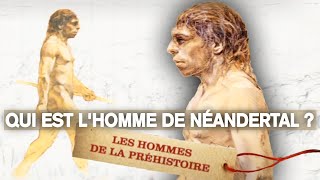 LHomme de Néandertal  Sur les traces des Hommes de la Préhistoire  Documentaire complet  S1E1 [upl. by Aldon]