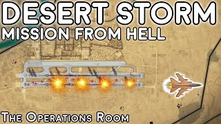 Desert Storm  A Dangerous Low Level Bombing Mission from Hell [upl. by Azila529]