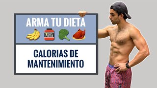 COMO CALCULAR TUS CALORÍAS DE MANTENIMIENTO CORRECTAMENTE ARMA TU PROPIA DIETA 1 [upl. by Anairb172]