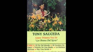 Peticion De Una Madre  Tony Sauceda [upl. by Adelia103]