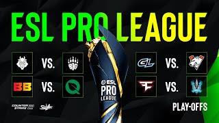 День 1  ESL Pro League Season 19  Playoffs  КРИВОЙ ЭФИР [upl. by Ardnac]