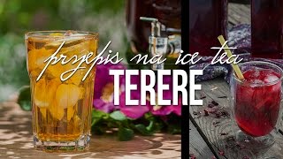 Yerba mate TERERE jak zrobić dobrą mrożoną herbatę Ice Tea domowym sposobem z Yerba Mate [upl. by Laamak]