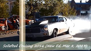 Sollefteå Meet amp Cruising 2016 New Edition  Mar 8 2023 [upl. by Duquette]