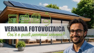 Veranda fotovoltaica cos’è e quali permessi ti servono [upl. by Karp]