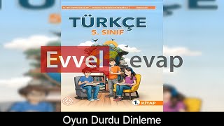 Oyun Durdu Metni Etkinlik Cevapları 5 Sınıf Türkçe [upl. by Lenor468]